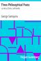 [Gutenberg 35612] • Three Philosophical Poets: Lucretius, Dante, and Goethe